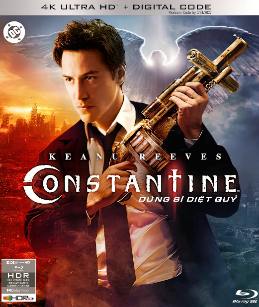 4KUHD-1004.Constantine 2005  DŨNG SĨ DIỆT QUỶ  4K66G  (TRUE- HD 7.1 DOLBY ATMOS - DOLBY VISION) USA
